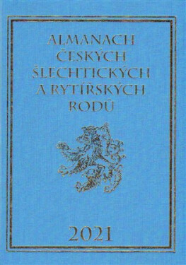 Almanach českých šlechtických rytířských rodů 2021 Karel Vavřínek,
