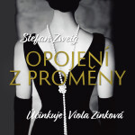 Opojení z proměny - Stefan Zweig - audiokniha