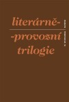 Literárně-provozní trilogie