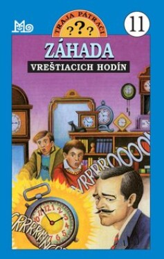 Záhada vreštiacich hodín - Robert Arthur jr.