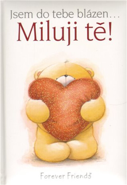 Jsem do tebe blázen... Miluji tě! - dárková kníha - Helen Exleyová