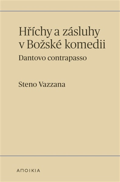 Hříchy a zásluhy v Božské komedii - Dantovo contrapasso - Steno Vazzana