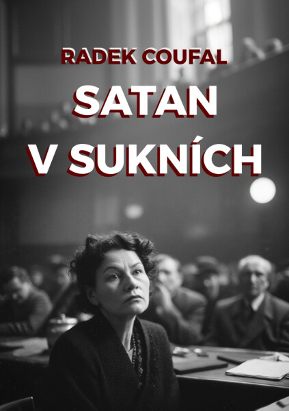 Satan v sukních - Radek Coufal