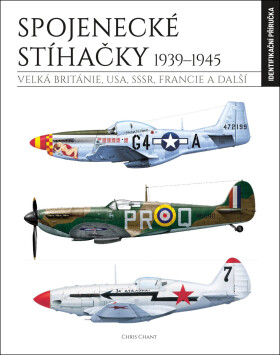 Spojenecké stíhačky 1939-1945 (identifikační příručka) - Chris Chant