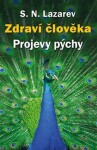 Zdraví člověka: Projevy pýchy - Sergej N. Lazarev