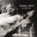 Karel Kryl: Plzeň 90 - CD - Karel Kryl