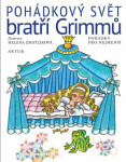 Pohádkový svět bratří Grimmů Jacob Grimm, Grimm,