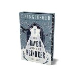 Raven and the Reindeer - T. Kingfisher