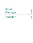 Ecuador - Henri Michaux