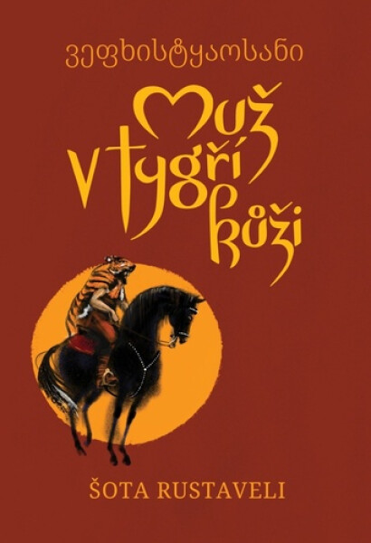 Muž v tygří kůži - Šota Rustaveli