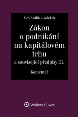 Zákon o podnikání na kapitálovém trhu - Komentář - Aleš Králík