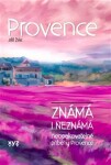 Provence známá neznámá Jiří Žák