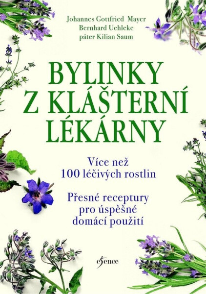 Bylinky z klášterní lékárny - Bernhard Uehleke