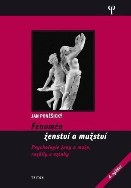 Fenomén ženství a mužství - Jan Poněšický