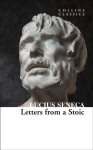 Letters from a Stoic - Lucius Annaeus Seneca