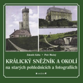 Králický Sněžník a okolí - Zdeněk Gába, Petr Možný - e-kniha