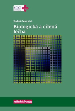 Biologická cílená léčba Vladimír Tesař