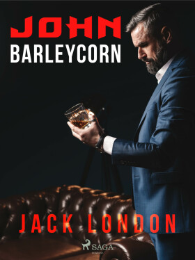 John Barleycorn - Jack London