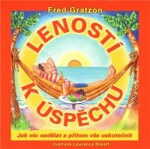 Leností úspěchu Fred Gratzon