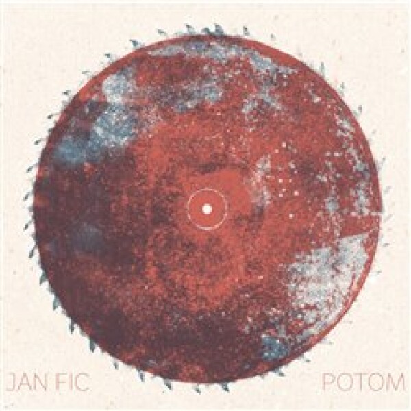 Potom - LP - Jan Fic