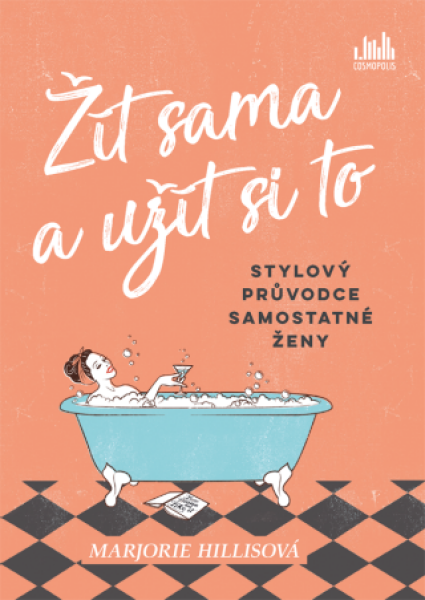 Žít sama a užít si to - Marjorie Hillisová - e-kniha