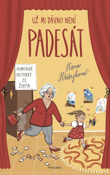 Už mi dávno není padesát - Hana Hřebejková