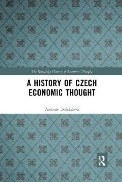 History of Czech Economic Thought - Antonie Dolezalova