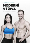 Moderní výživa ve fitness a silových sportech - Lukáš Roubík