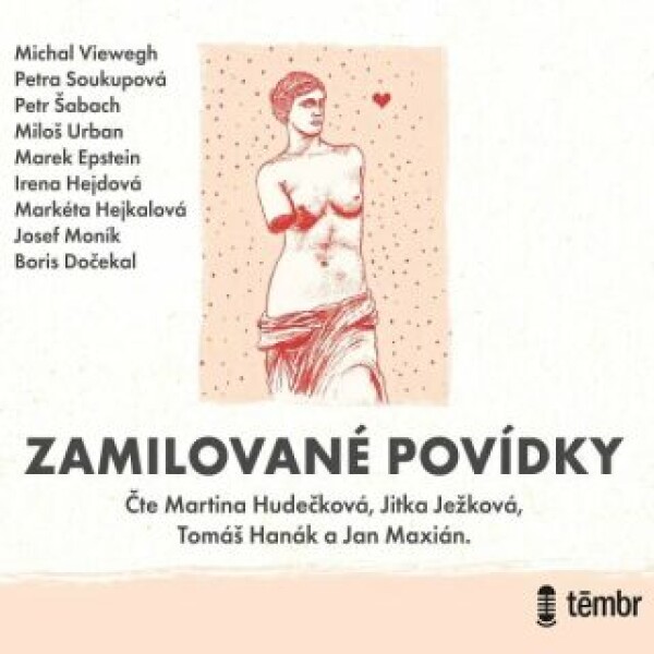 Zamilované povídky Petra Soukupová, Petr Šabach, Markéta Hejkalová, Michal Viewegh, Marek Epstein, Miloš Urban, Josef Moník, Boris Dočekal, Irena He