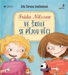 Ve škole se dějou věci! Frida Nilsson