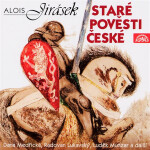 Staré pověsti české - Alois Jirásek