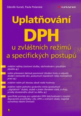 Uplatňování DPH u zvláštních režimů a specifických postupů - Zdeněk Kuneš, Pavla Polanská - e-kniha