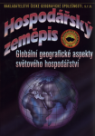 Hospodářský zeměpis Globální geografické aspekty světového hospodářství