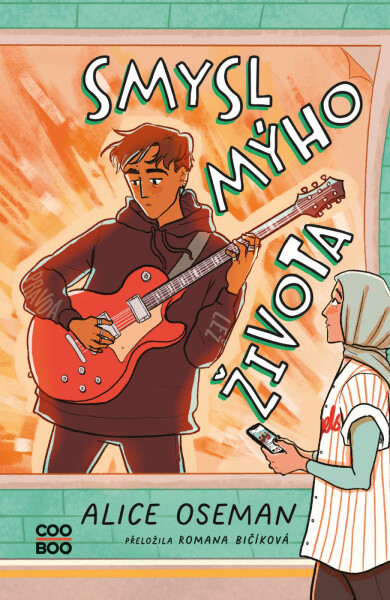 Smysl mýho života - Alice Oseman