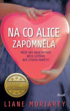 Na co Alice zapomněla - Liane Moriarty - e-kniha