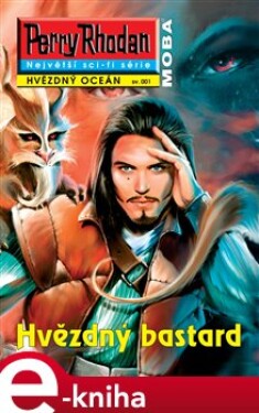 Hvězdný bastard. Hvězdný oceán 001 - Robert Heldof e-kniha