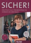 Sicher! B2/1: Kurs und Arbeitsbuch mit CD-ROM zum Arbeitsbuch, Lektion 1–6 - Kathrin Kiesele