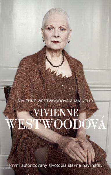 Vivienne Westwoodová - Kelly Ian, Vivienne Westwoodová