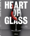 Heart of Glass: Riedel and the Art of Taste - Maximilian Riedel