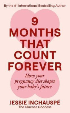 Nine Months That Count Forever