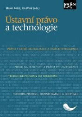 Ústavní právo a technologie - Marek Antoš