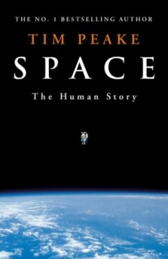 Space: The Human Story Tim Peake