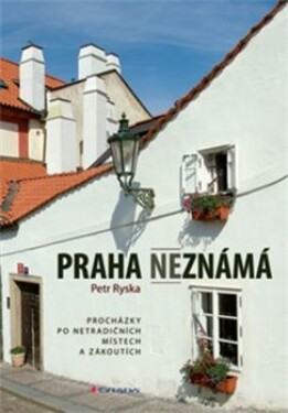 Praha neznámá Petr Ryska