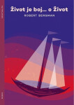 Život je boj... o Život - Robert Bergman