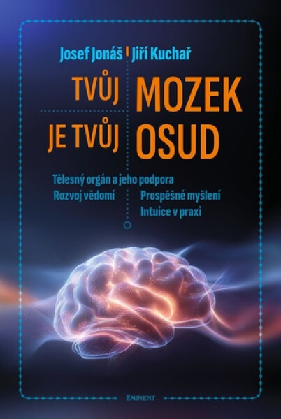 Tvůj mozek je tvůj osud - Jiří Kuchař
