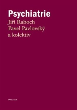 Psychiatrie - Učebnice - Jiří Rabouch