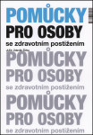 Pomůcky pro osoby se zdravotním