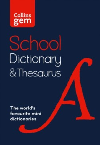 Collins Gem School Dictionary & Thesaurus PB (3rd Edition) - Collins Dictionaries