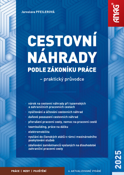 Cestovní náhrady podle zákoníku práce 2025 – praktický průvodce - Jaroslava Pfeilerová