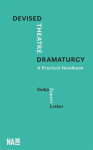 Devised Theatre Dramaturgy Sodja Zupanc Lotker